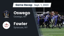 Recap: Oswego  vs. Fowler  2023