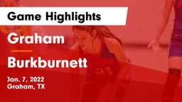 Graham  vs Burkburnett  Game Highlights - Jan. 7, 2022