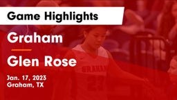 Graham  vs Glen Rose  Game Highlights - Jan. 17, 2023