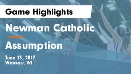 Newman Catholic  vs Assumption Game Highlights - June 13, 2017