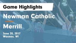 Newman Catholic  vs Merrill Game Highlights - June 20, 2017
