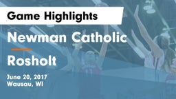 Newman Catholic  vs Rosholt  Game Highlights - June 20, 2017