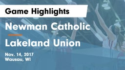 Newman Catholic  vs Lakeland Union  Game Highlights - Nov. 14, 2017