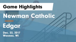 Newman Catholic  vs Edgar  Game Highlights - Dec. 22, 2017