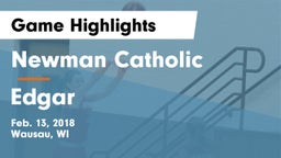 Newman Catholic  vs Edgar  Game Highlights - Feb. 13, 2018