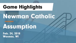 Newman Catholic  vs Assumption Game Highlights - Feb. 24, 2018