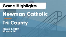 Newman Catholic  vs Tri County Game Highlights - March 1, 2018