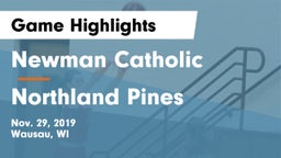 Newman Catholic  vs Northland Pines  Game Highlights - Nov. 29, 2019
