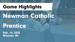 Newman Catholic  vs Prentice  Game Highlights - Feb. 14, 2020