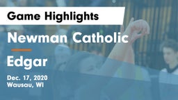 Newman Catholic  vs Edgar  Game Highlights - Dec. 17, 2020