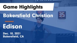 Bakersfield Christian  vs Edison  Game Highlights - Dec. 10, 2021