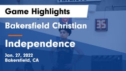 Bakersfield Christian  vs Independence  Game Highlights - Jan. 27, 2022