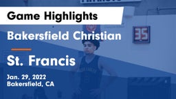 Bakersfield Christian  vs St. Francis  Game Highlights - Jan. 29, 2022