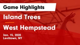 Island Trees  vs West Hempstead  Game Highlights - Jan. 15, 2020