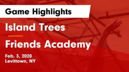 Island Trees  vs Friends Academy  Game Highlights - Feb. 3, 2020
