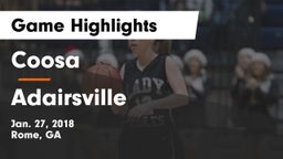 Coosa  vs Adairsville  Game Highlights - Jan. 27, 2018