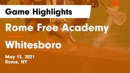 Rome Free Academy  vs Whitesboro  Game Highlights - May 13, 2021
