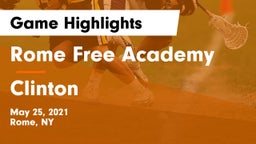 Rome Free Academy  vs Clinton Game Highlights - May 25, 2021