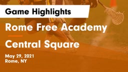 Rome Free Academy  vs Central Square  Game Highlights - May 29, 2021