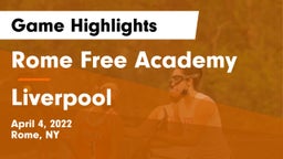 Rome Free Academy  vs Liverpool  Game Highlights - April 4, 2022