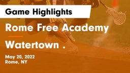 Rome Free Academy  vs Watertown .  Game Highlights - May 20, 2022