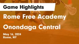 Rome Free Academy  vs Onondaga Central  Game Highlights - May 16, 2024