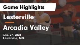 Lesterville  vs Arcadia Valley Game Highlights - Jan. 27, 2020