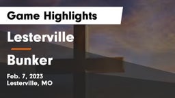 Lesterville  vs Bunker   Game Highlights - Feb. 7, 2023