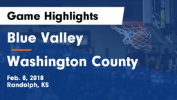 Blue Valley  vs Washington County  Game Highlights - Feb. 8, 2018