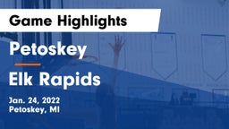 Petoskey  vs Elk Rapids  Game Highlights - Jan. 24, 2022