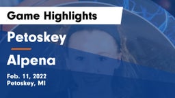 Petoskey  vs Alpena  Game Highlights - Feb. 11, 2022