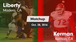 Matchup: Liberty  vs. Kerman  2016