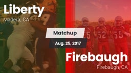 Matchup: Liberty  vs. Firebaugh  2017