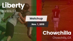 Matchup: Liberty  vs. Chowchilla  2019