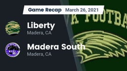 Recap: Liberty  vs. Madera South  2021
