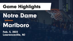 Notre Dame  vs Marlboro  Game Highlights - Feb. 5, 2022