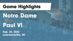 Notre Dame  vs Paul VI  Game Highlights - Feb. 24, 2023