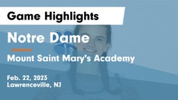 Notre Dame  vs Mount Saint Mary's Academy Game Highlights - Feb. 22, 2023