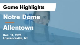 Notre Dame  vs Allentown  Game Highlights - Dec. 14, 2023