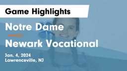 Notre Dame  vs Newark Vocational  Game Highlights - Jan. 4, 2024