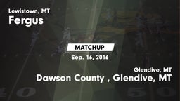 Matchup: Fergus  vs. Dawson County , Glendive, MT 2016