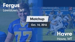 Matchup: Fergus  vs. Havre  2016