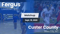 Matchup: Fergus  vs. Custer County  2020