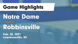 Notre Dame  vs Robbinsville  Game Highlights - Feb. 20, 2021