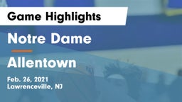 Notre Dame  vs Allentown  Game Highlights - Feb. 26, 2021
