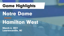 Notre Dame  vs Hamilton  West Game Highlights - March 6, 2021