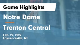 Notre Dame  vs Trenton Central  Game Highlights - Feb. 22, 2022