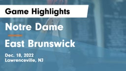 Notre Dame  vs East Brunswick  Game Highlights - Dec. 18, 2022
