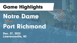 Notre Dame  vs Port Richmond  Game Highlights - Dec. 27, 2023