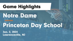 Notre Dame  vs Princeton Day School Game Highlights - Jan. 2, 2024